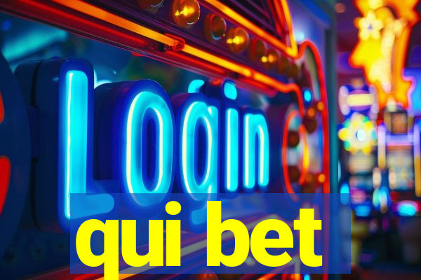 qui bet