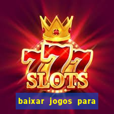 baixar jogos para xbox 360 lt 3.0