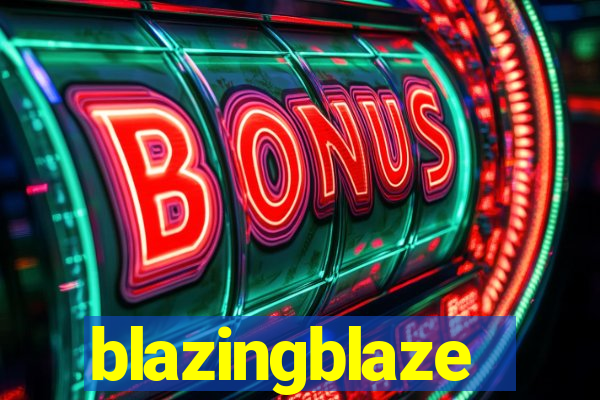 blazingblaze