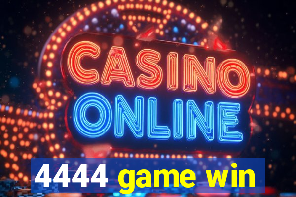 4444 game win