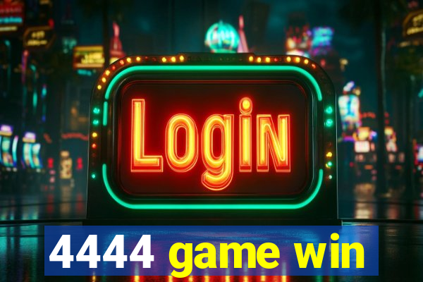 4444 game win