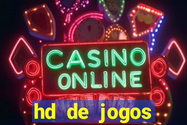 hd de jogos aliexpress - download