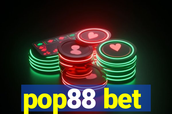 pop88 bet