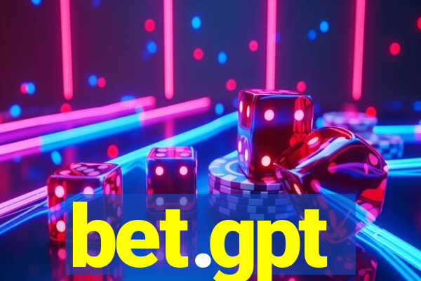 bet.gpt