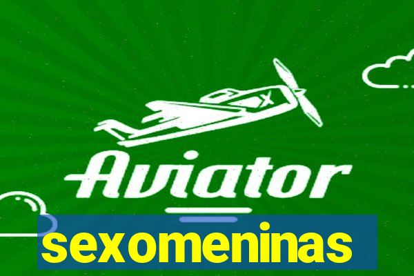 sexomeninas