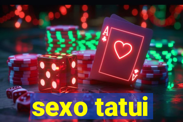 sexo tatui