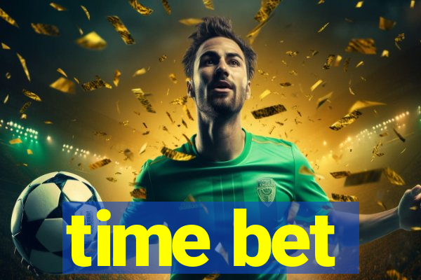 time bet