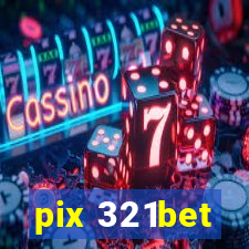 pix 321bet