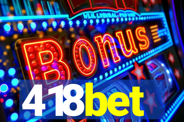 418bet