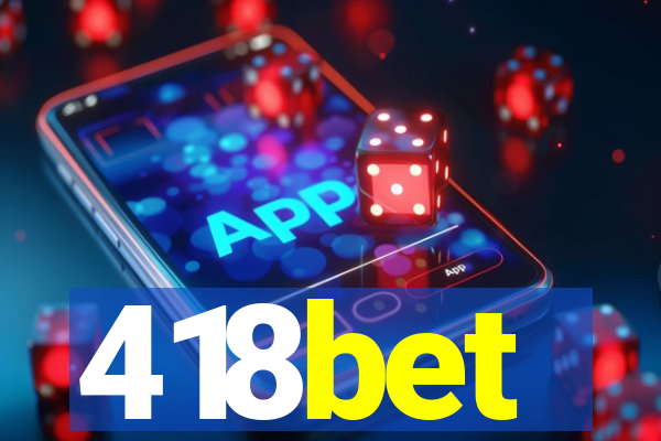 418bet