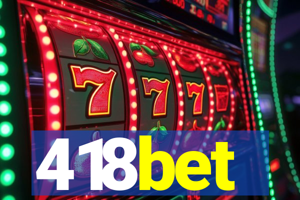 418bet