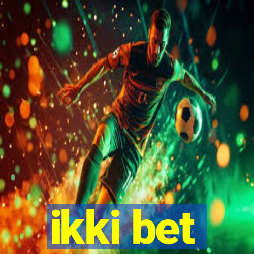 ikki bet