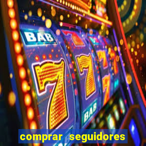 comprar seguidores baratos instagram