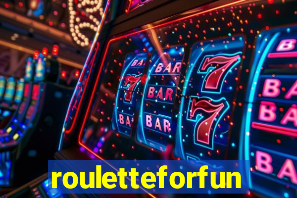 rouletteforfun