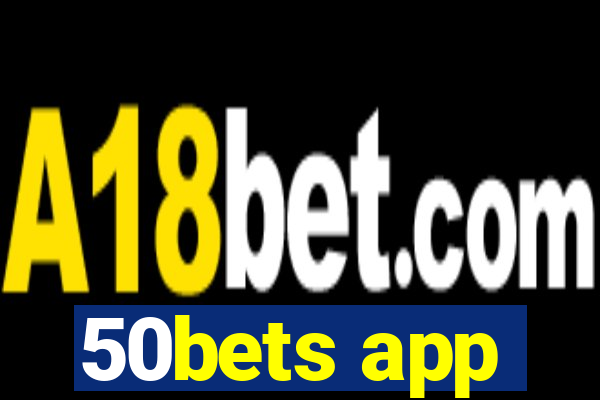 50bets app
