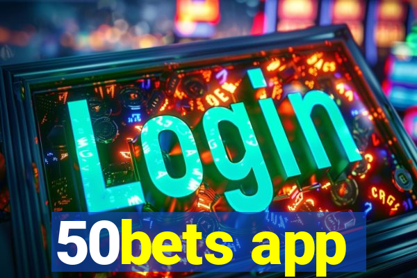 50bets app