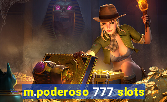 m.poderoso 777 slots