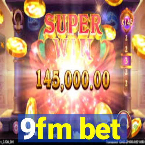 9fm bet
