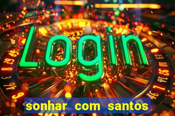 sonhar com santos de macumba