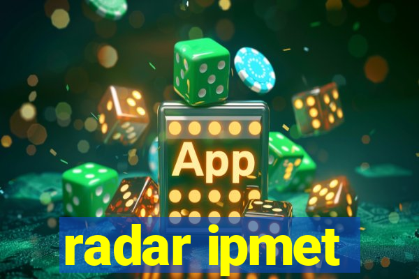 radar ipmet