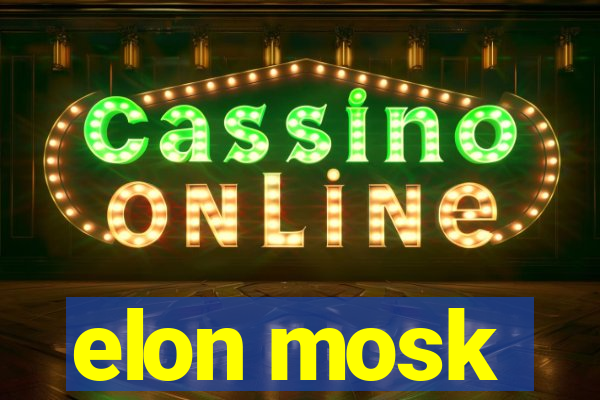elon mosk