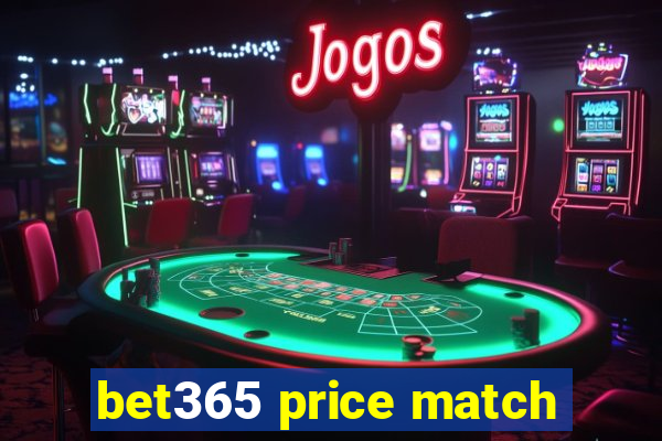 bet365 price match