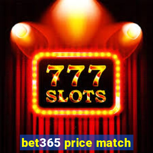 bet365 price match