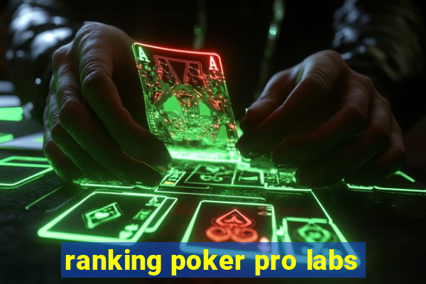 ranking poker pro labs