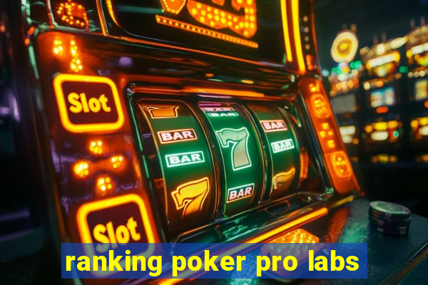 ranking poker pro labs