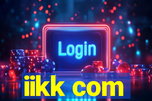 iikk com