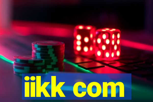 iikk com