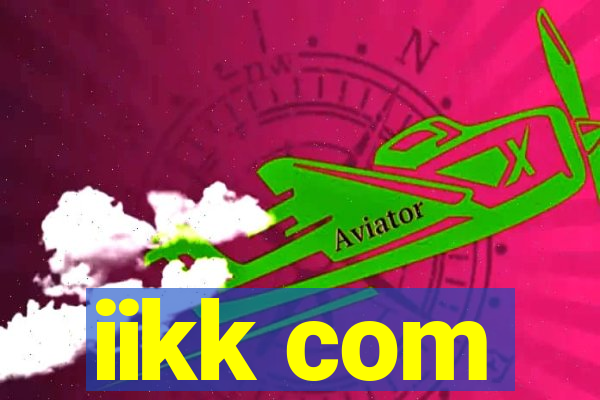 iikk com