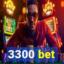 3300 bet