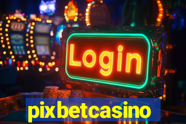 pixbetcasino