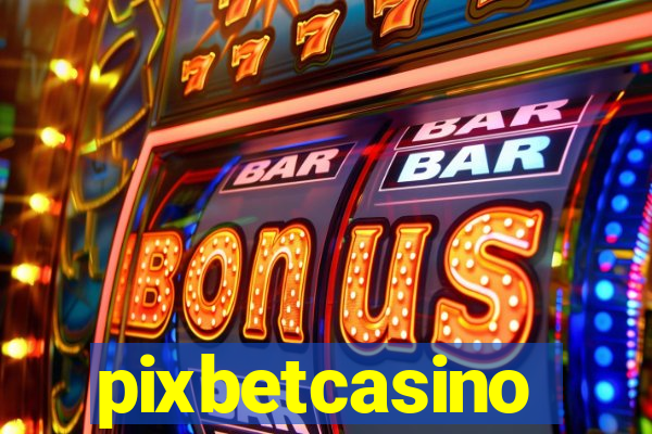 pixbetcasino