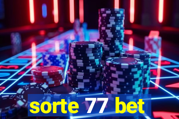 sorte 77 bet