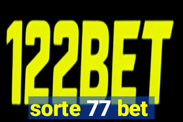 sorte 77 bet