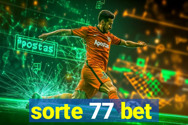 sorte 77 bet