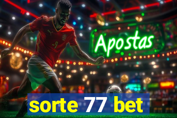 sorte 77 bet