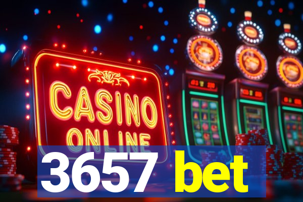 3657 bet