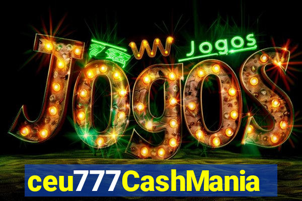 ceu777CashMania