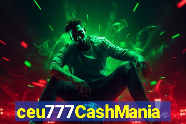 ceu777CashMania