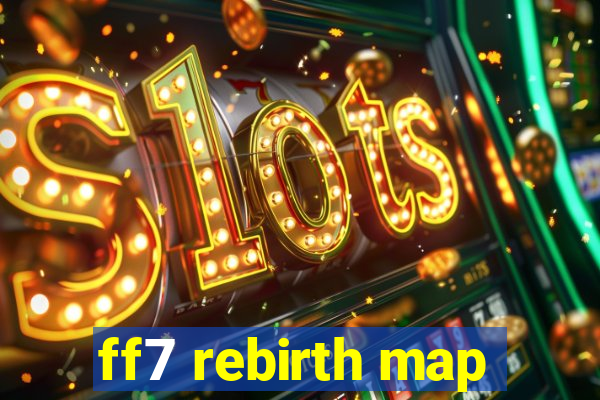 ff7 rebirth map