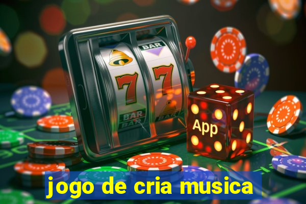 jogo de cria musica