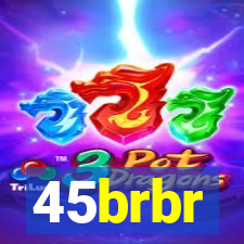 45brbr