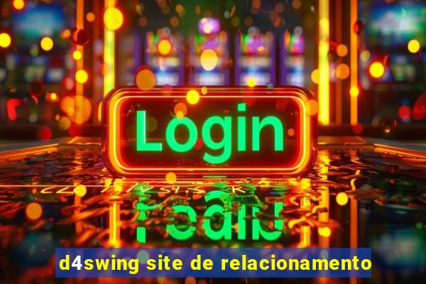d4swing site de relacionamento