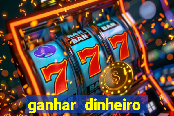 ganhar dinheiro jogando sem deposito