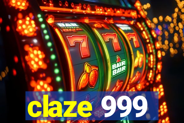 claze 999