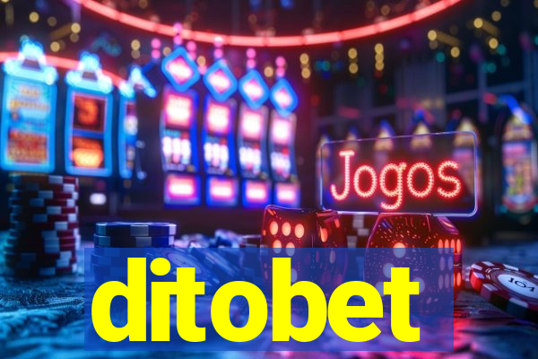 ditobet