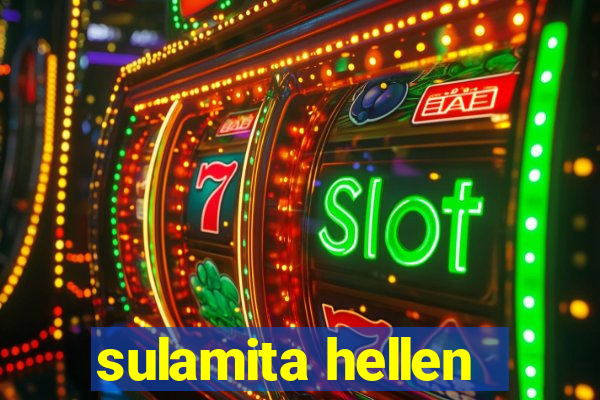 sulamita hellen
